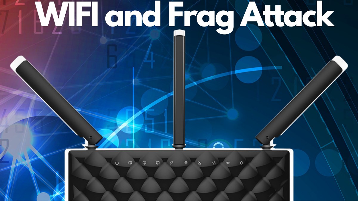 WIFI and Frag Attack