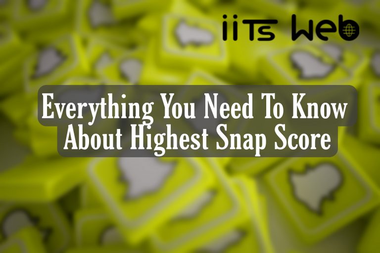 Everything You Need To Know About Highest Snap Score