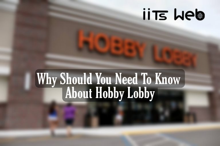 Why Should You Need To Know About Hobby Lobby