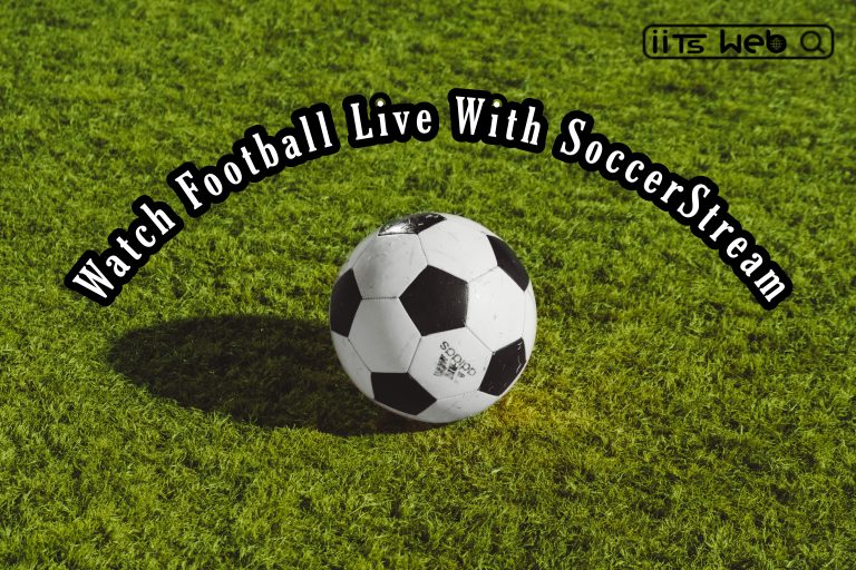 Watch Football Live With SoccerStream