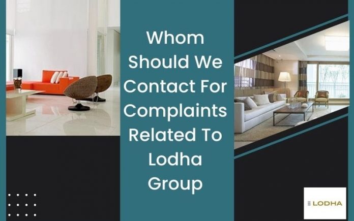 Whom Should We Contact to Solve Lodha Group Complaints?