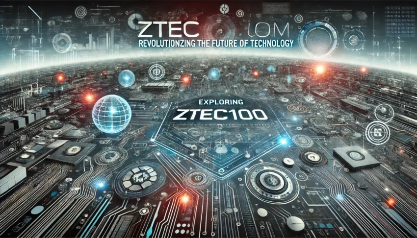 Exploring Ztec100.com: Revolutionizing the Future of Technology